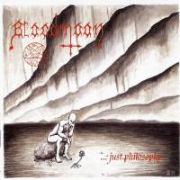 Bloodmoon (GER) : ...Just Philosophy
